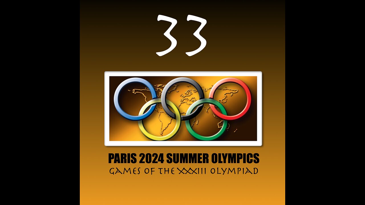 Games of The 33rd Olympiad for France, America & The World