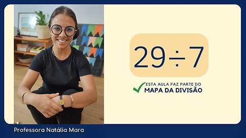 29 dividido por 7| Dividir 29 por 7 | 29/7 | 29:7 | 29 ÷ 7 | AULA DE MATEMÁTICA ENSINANDO DIVISÃO