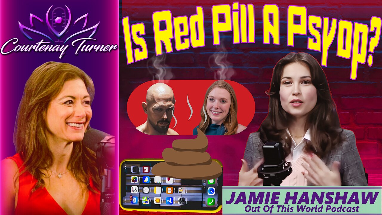 Ep.436: Is The Red Pill Movement a Psyop? w/ Jamie Hanshaw | The Courtenay Turner Podcast