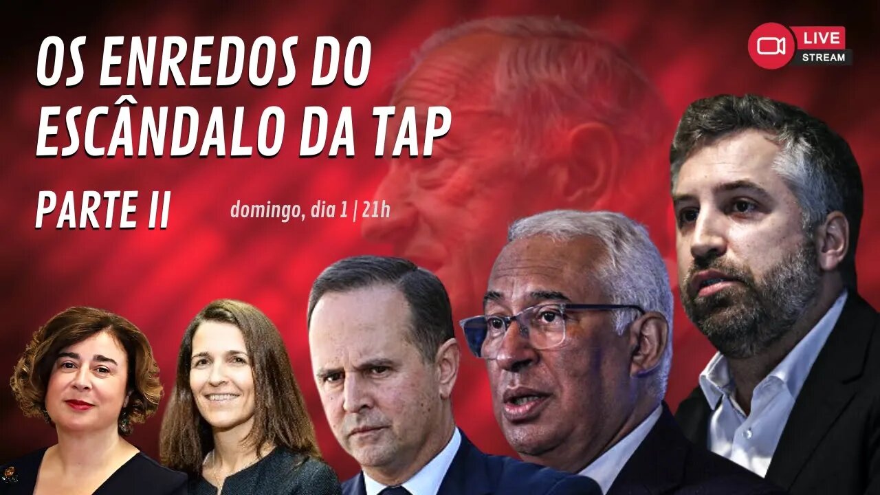 OS ENREDOS DO ESCÂNDALO DA TAP | PARTE 2 // Live ao vivo