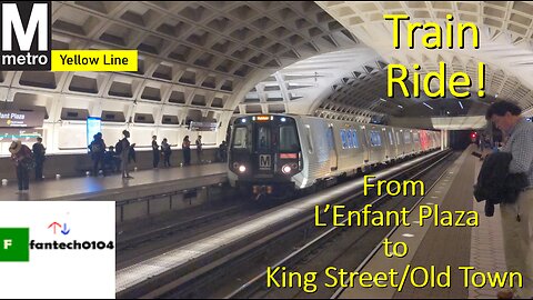 Riding a Kawasaki 7000 Series Yellow Line Train from L'Enfant Plaza to King Street/Old Town