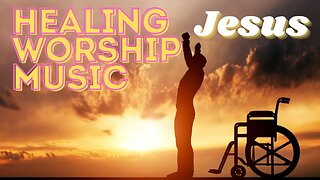 Worship Songs for Healing Playlist by Don Moen