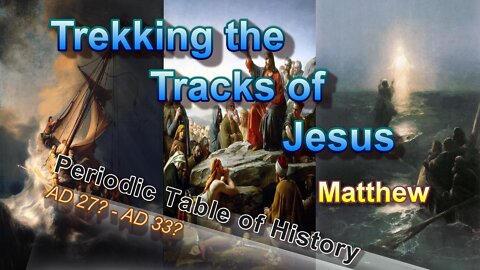 Trekking the Tracks of Jesus According to Matthew