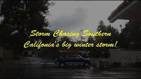Storm Chasing a whopper in Eastern San Diego County
