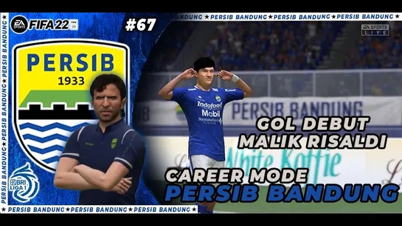 FIFA 22 CAREER MODE PERSIB | PERSIB BANDUNG DATANGKAN SANANTA & MALIK RISALDI #67