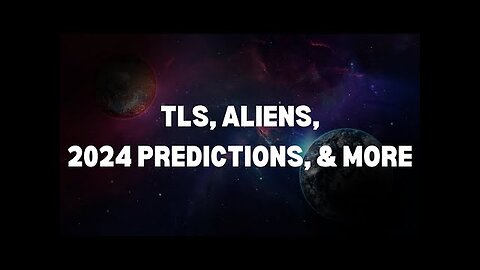 TLS, Aliens, 2024 Predictions, and more! | FULL INTERVIEW