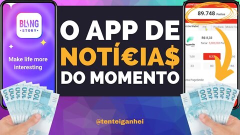 💲 BLING STORY - Leia notícias, assista vídeos e GANHE DINHEIRO 💲