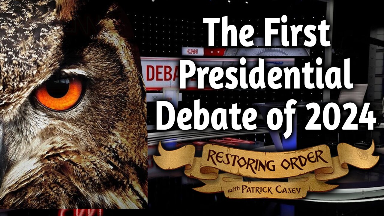 The First Presidential Debate of 2024 ft. Nightmare Vision | Restoring Order - EP 297