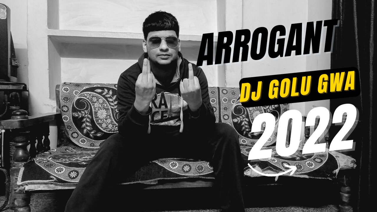 Arrogant (Ap Dhilon) Recreated Music By Dj Golu Gwalior