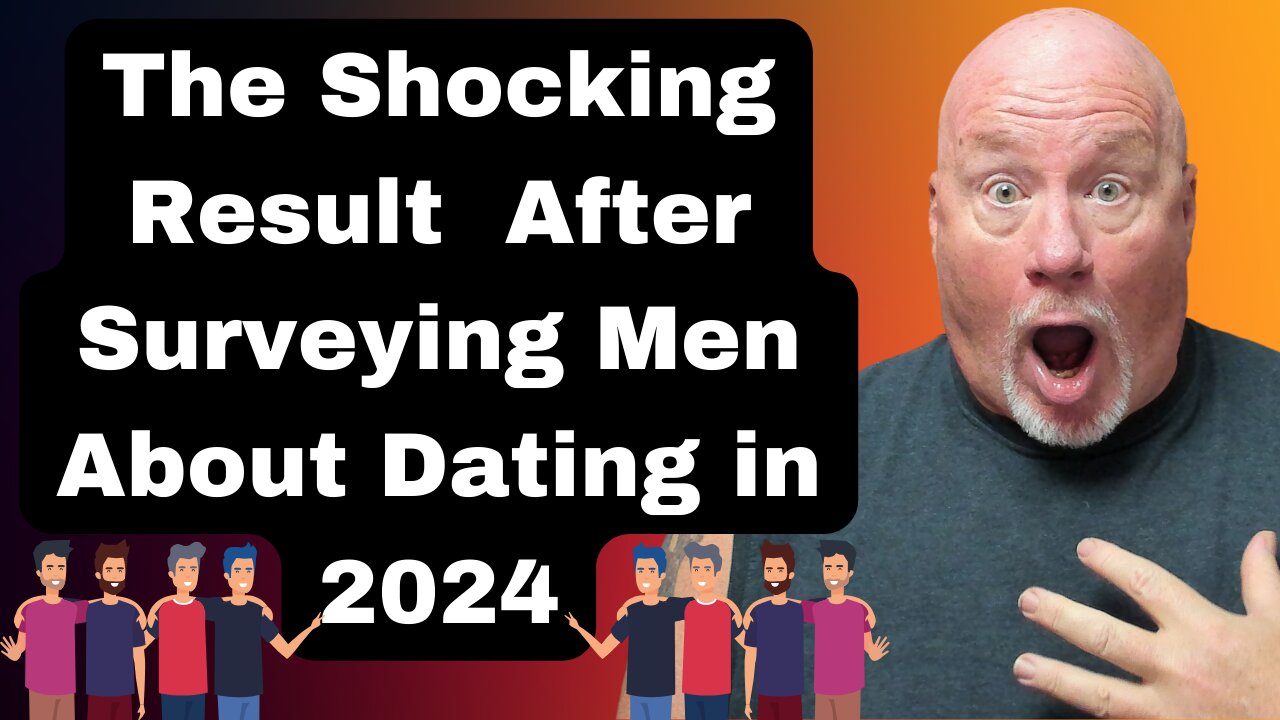The Shocking Result After Surveying Men About Dating in 2024
