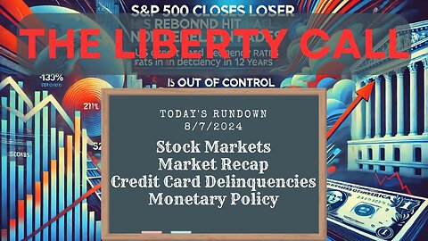 Liberty Call for 8/7/2024