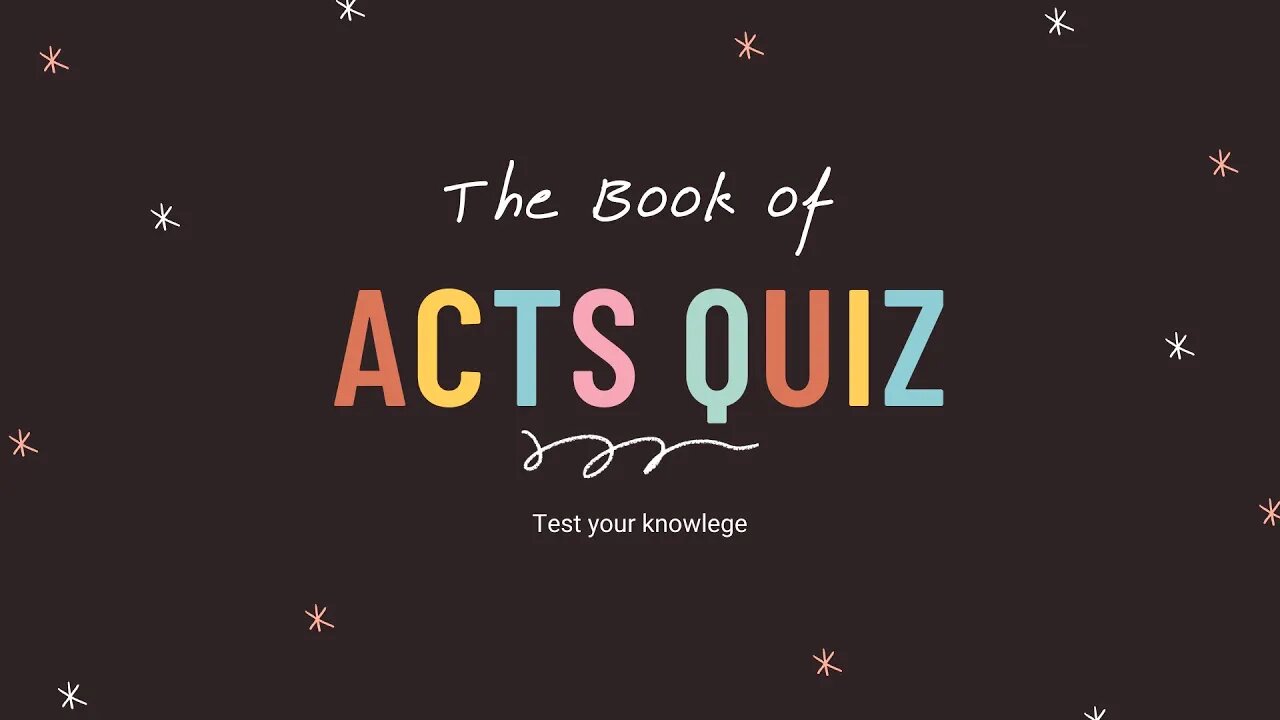 The Book of Acts Quiz