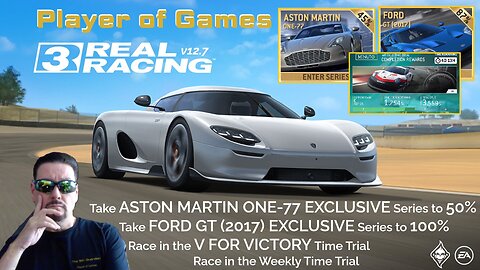 Player of Games: Real Racing 3 Update 12.7: Continue the 2 Exclusive Series! Take GOLD above 400?
