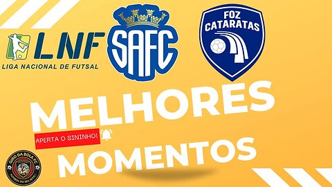 MELHORES MOMENTOS SANTO ANDRÉ INTELLI 1 x 6 FOZ CAT. 1º RODADA LNF 23