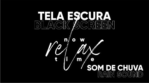 Rain Sound | Som de Chuva | RELAXE | Stay Calm | Tela Preta