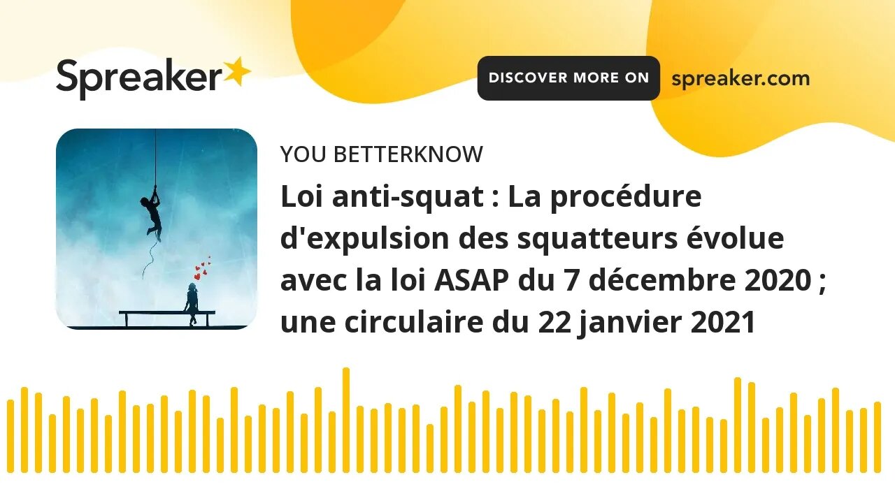 Loi anti-squat : La procédure d'expulsion des squatteurs évolue avec la loi ASAP du 7 décembre 2020
