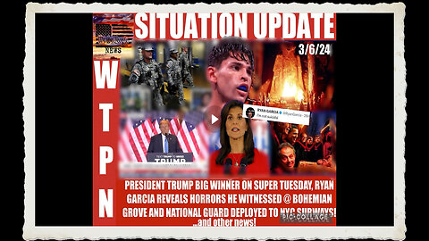 WTPN SITUATION UPDATE 3 6 24