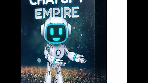 ChatGPT Empire Review, Bonus, OTOs – Bots Revolutionize The Way You Create Content
