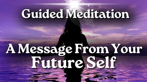Guided Meditation To Meet Your Future Self In A Parallel Reality [Law Of Attraction]