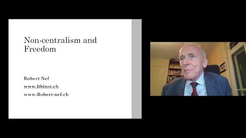 Robert Nef: Non-centralism and Freedom