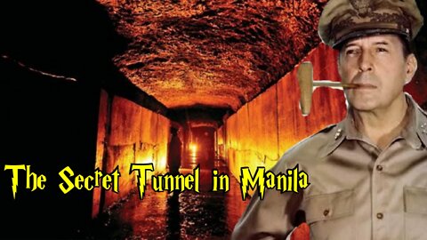 The Secret Tunnel in Manila