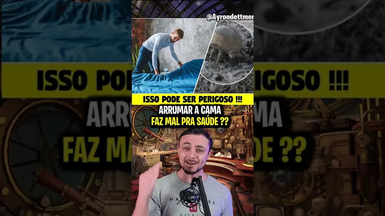ARRUMAR A CAMA FAZ MAL PRA SAÚDE