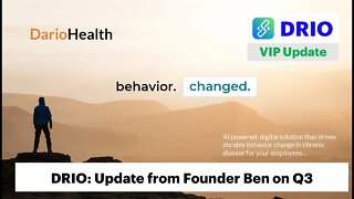 Dario Health (DRIO) Q3 Update from our Founder Ben Rabizadeh