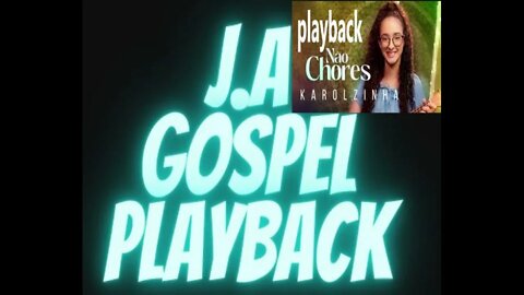 Karolzinha Não Chores play back