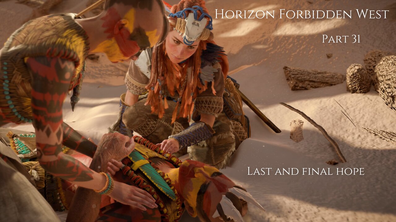 Horizon Forbidden West Part 31 - Last And Final Hope