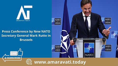NATO Press Conference by New Secretary General Mark Rutte in Brussels, Belgium | Amaravati Today
