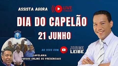 Dia do Capelão é comemorado em todo o Brasil Jorge Leibe está transmitindo ao vivo!