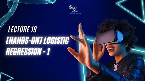 19. [Hands-on] Logistic Regression - 1 | Skyhighes | Data Science & Machine Learning in Python