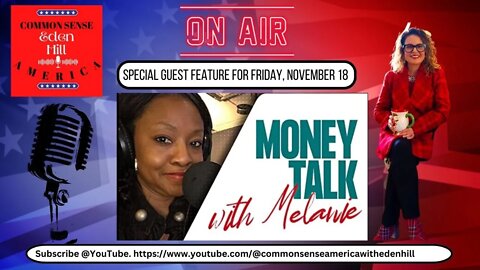Common Sense America with Eden Hill & Money Talk with Melanie