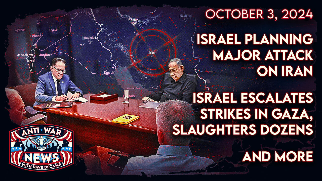 Israel Planning Major Attack on Iran, Israel Escalates Strikes in Gaza, Slaughters Dozens, and More