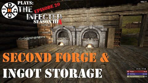 The Infected Gameplay S3AEP20 Second Big Forge and Storage. So Much Work To Do!
