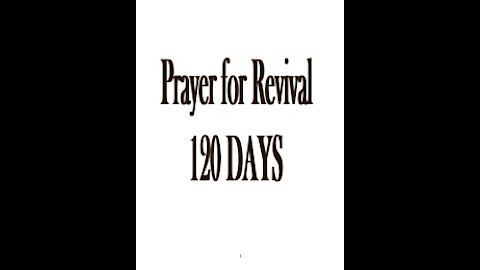 Revival Prayer - 120 Day Plan - Day 1 - Starts today!