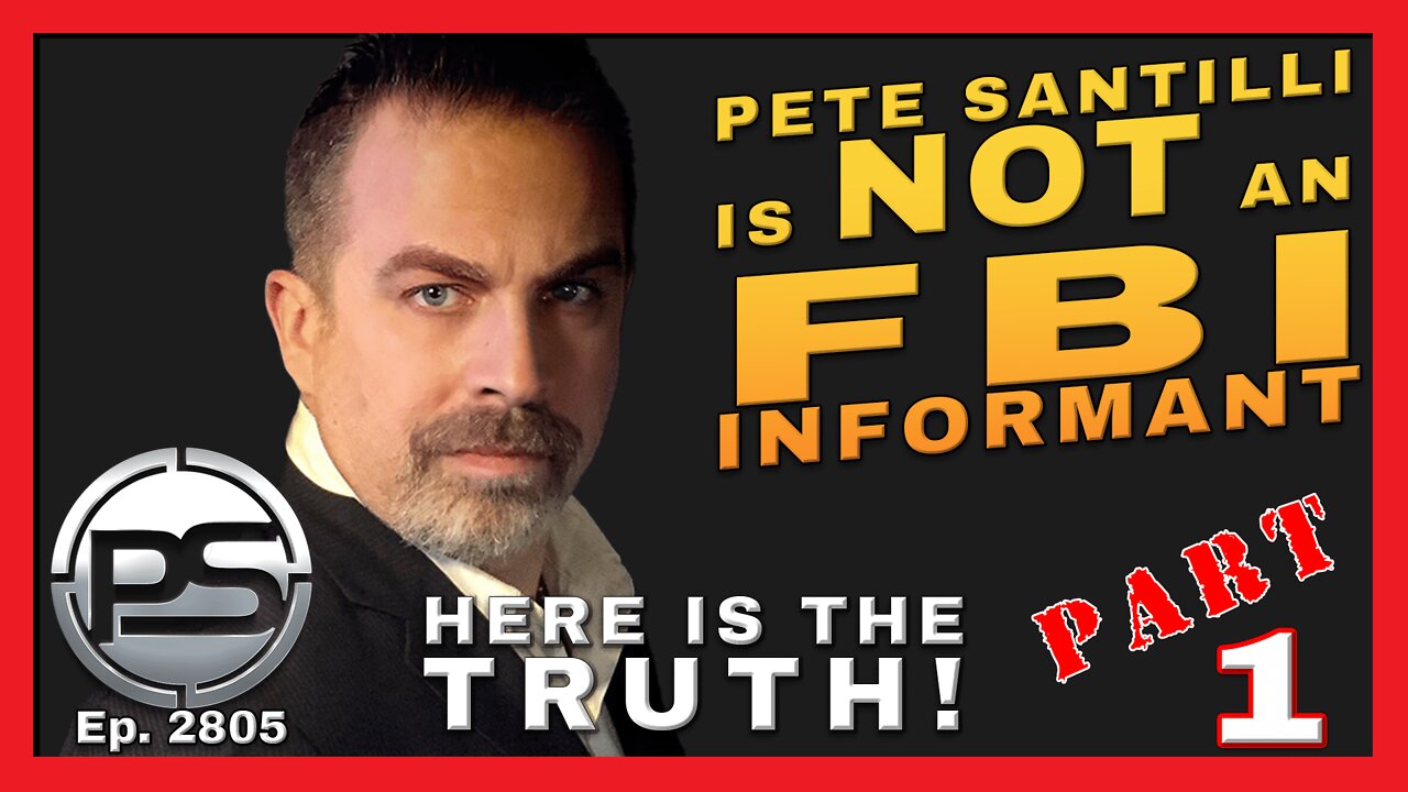 PETE SANTILLI IS NOT AN FBI INFORMANT! HERE IS THE TRUTH! Pt. 1