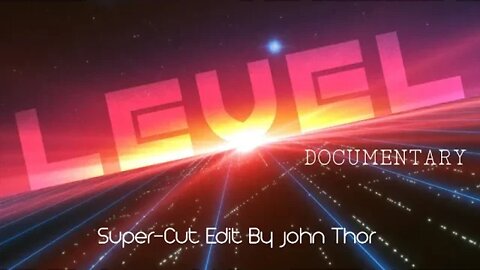 LEVEL - Supercut Edit