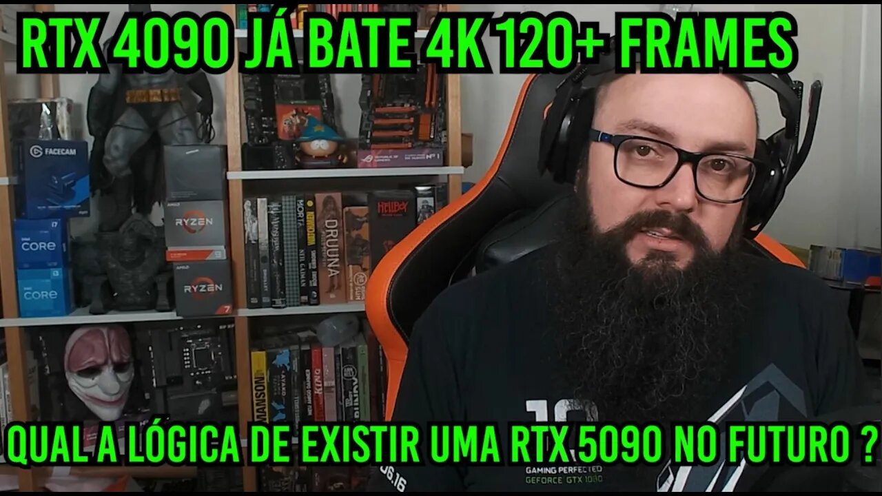 RTX 4090 já Bate 4k 120 Frames ! Qual a Lógica de existir uma RTX 5090 ?