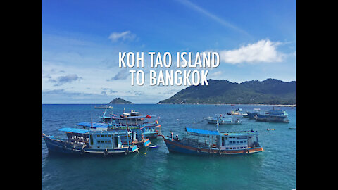 Journey From Koh Tao Island To Bangkok, Thailand