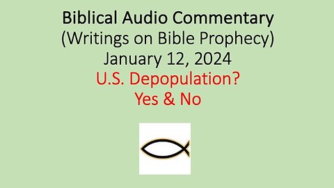 Biblical Audio Commentary – U.S. Depopulation? Yes & No