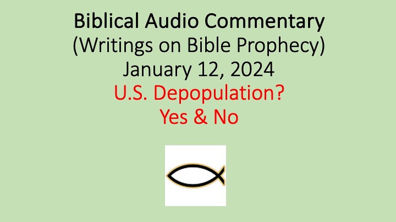 Biblical Audio Commentary – U.S. Depopulation? Yes & No
