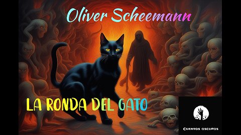 "La ronda del gato" de Oliver Schneemann. Un relato de terror sobrenatural.