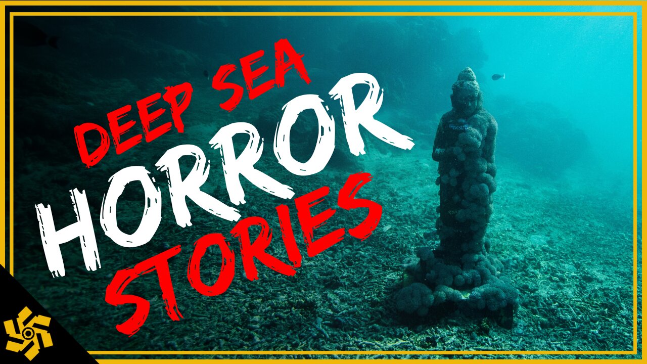3 Deep Sea Horror Stories that Will leave you Petrified