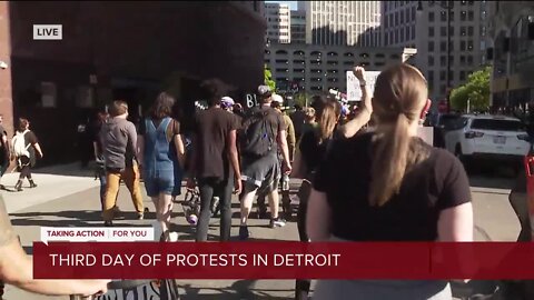 Third day of protests underway in downtown Detroit after killing of George Floyd