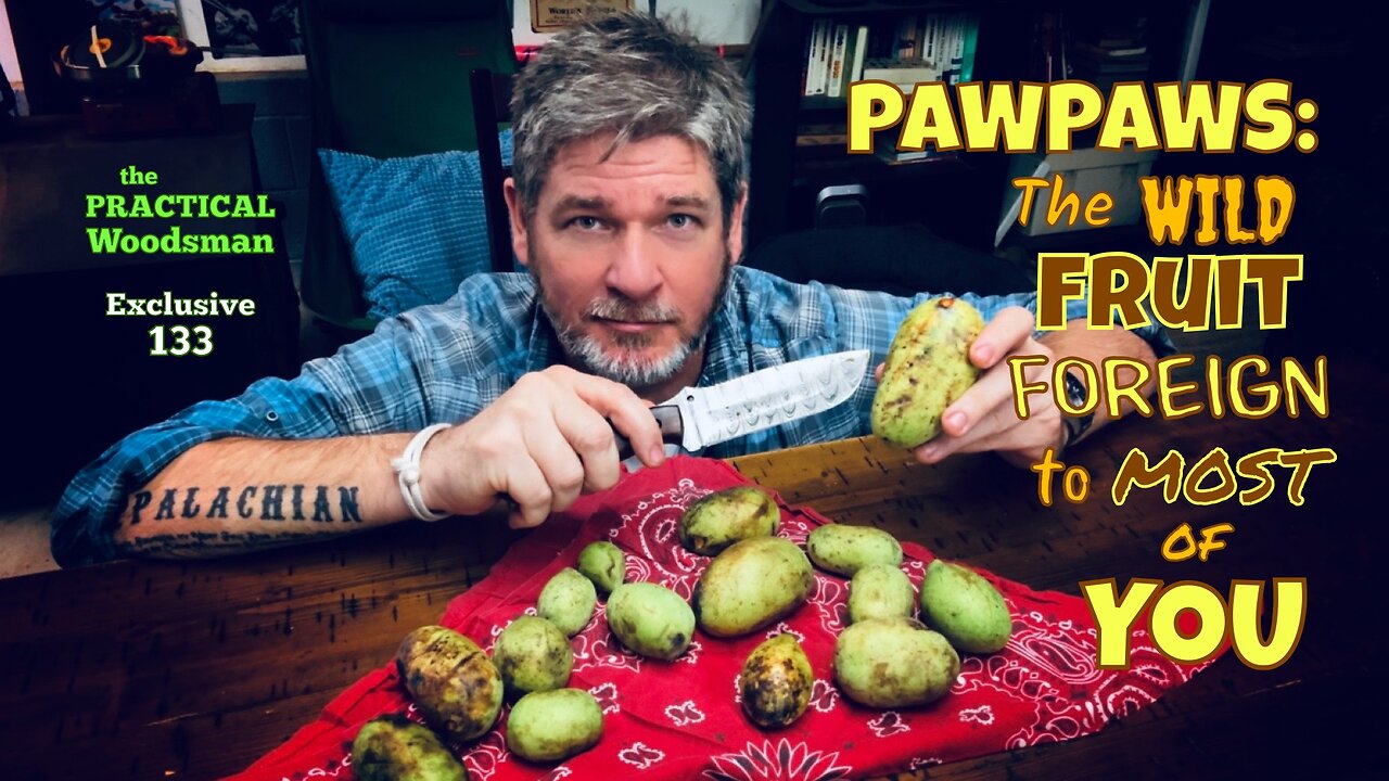 Exclusive 133: Pawpaws, The Wild Fruit Foreign to Most of You