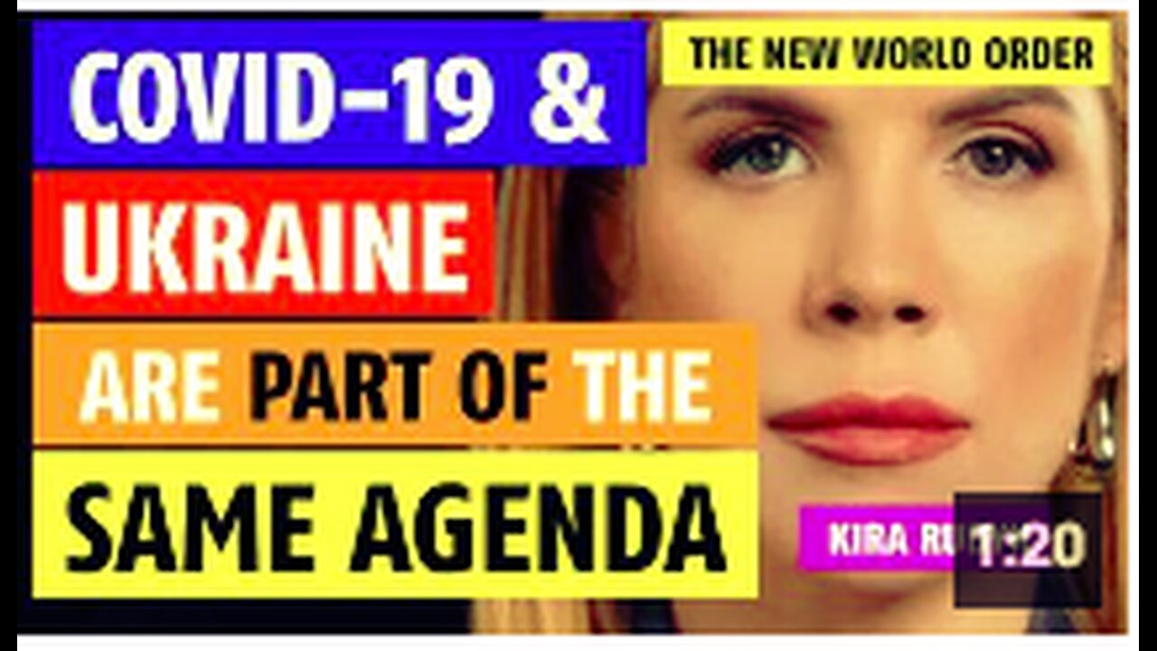 COVID-19 and Ukraine are all part of the same agenda