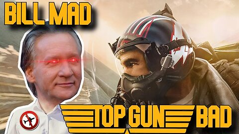 Bill Maher and Woke Hollywood’s fight against the problematic ‘Top Gun Maverick’