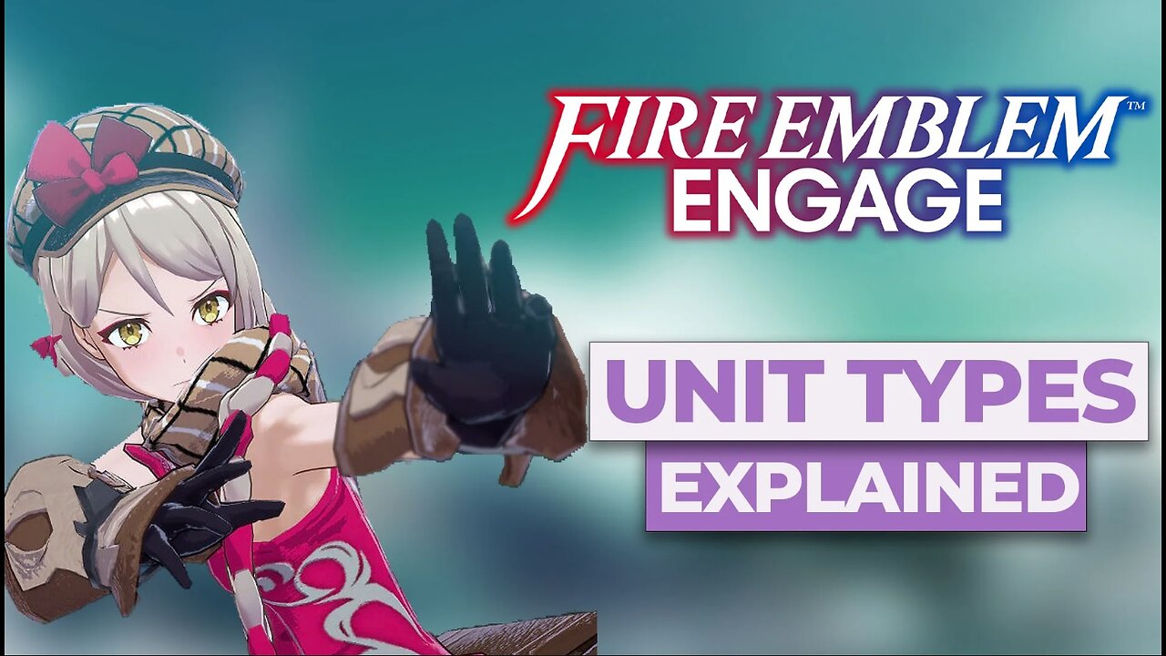 BASIC unit type | Fire Emblem Engage Discussion