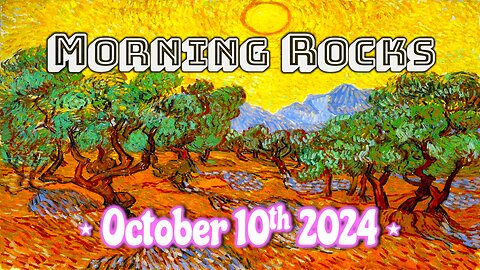 🌅 Morning Rocks - 10.10.24